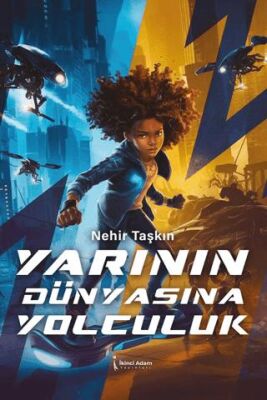 Yarının Dünyasına Yolculuk - 1