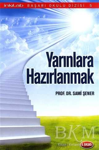Yarınlara Hazırlanmak - İnkılab Yayınları