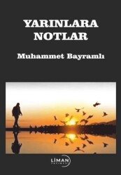 Yarınlara Notlar - Liman Yayınevi