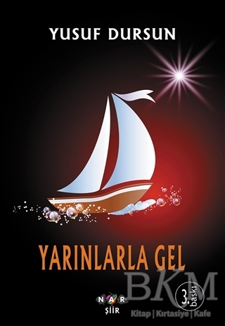 Yarınlarla Gel - Nar Yayınları