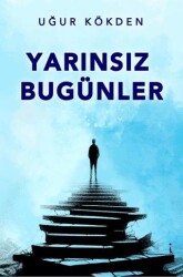 Yarınsız Bugünler - İkinci Adam Yayınları