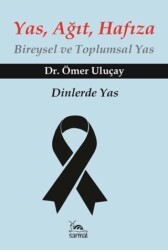 Yas, Ağıt, Hafıza - Sarmal Kitabevi