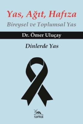 Yas, Ağıt, Hafıza - 1