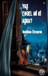 Yaş Engel mi ki Aşka? - Atayurt Yayınevi