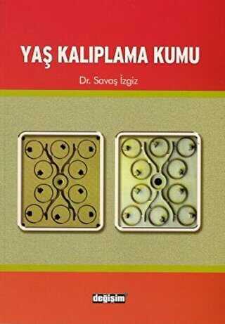 Yaş Kalıplama Kumu - Değişim Yayınları