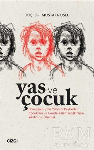 Yas ve Çocuk - Çizgi Kitabevi Yayınları