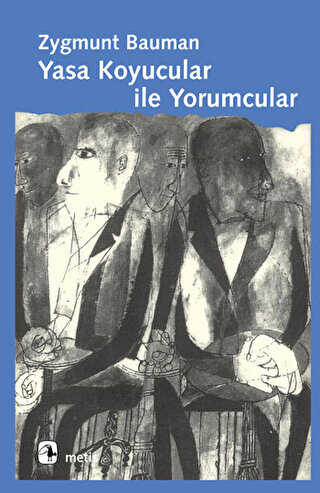 Yasa Koyucular ile Yorumcular - Metis Yayınları