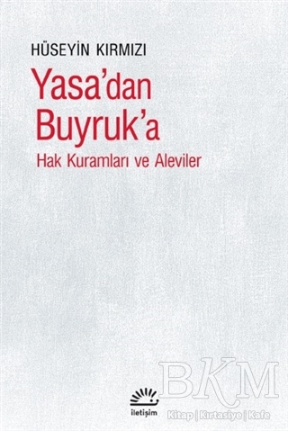 Yasa’dan Buyruk`a - İletişim Yayınevi