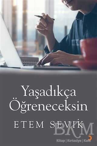 Yaşadıkça Öğreneceksin - Cinius Yayınları