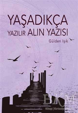 Yaşadıkça Yazılır Alın Yazısı - 1