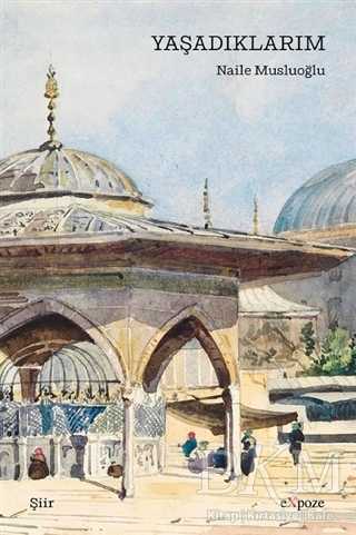 Yaşadıklarım - Expoze Kitap