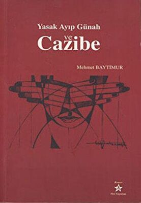 Yasak Ayıp Günah ve Cazibe - 1