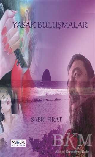 Yasak Buluşmalar - Mola Kitap