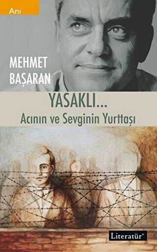 Yasaklı… Acının Ve Sevginin Yurttaşı - Literatür Yayıncılık