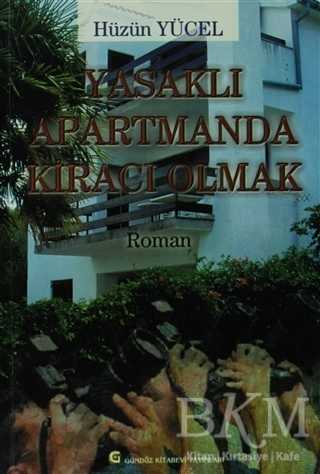 Yasaklı Apartmanda Kiracı Olmak - Gündüz Kitabevi Yayınları
