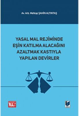 Yasal Mal Rejiminde Eşin Katılma Alacağını Azaltmak Kastıyla Yapılan Devirler - 1