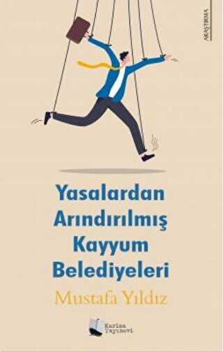 Yasalardan Arındırılmış Kayyum Belediyeleri