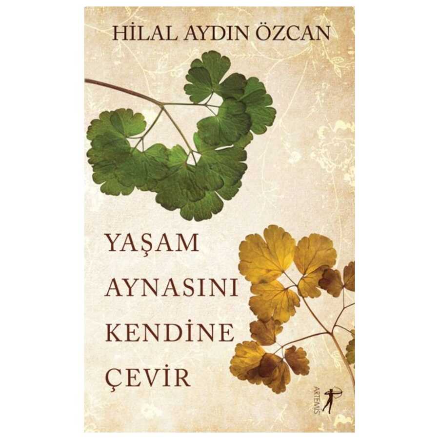 Yaşam Aynasını Kendine Çevir - 1