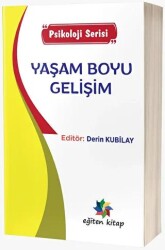 Yaşam Boyu Gelişim - Psikoloji Serisi - Eğiten Kitap
