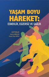 Yaşam Boyu Hareket: Esneklik, Egzersiz ve Sağlık - Necmettin Erbakan Üniversitesi Yayınları