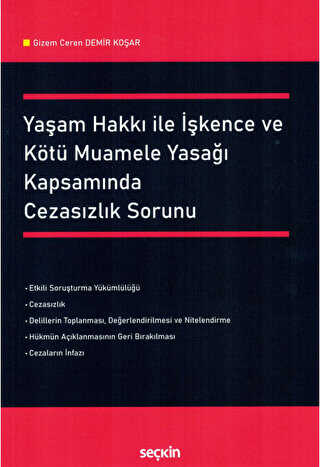 Yaşam Hakkı ile İşkence ve Kötü Muamele Yasağı Kapsamında Cezasızlık Sorunu - 1