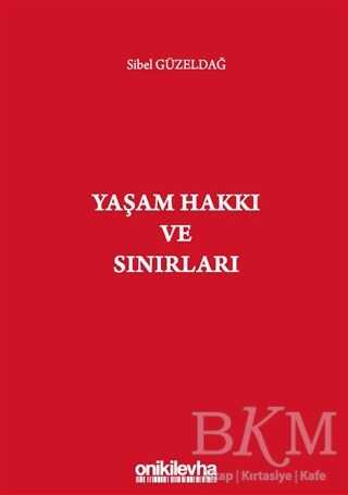Yaşam Hakkı ve Sınırları - 1