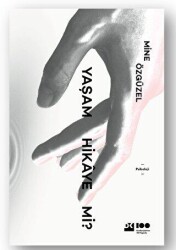 Yaşam Hikaye Mi? - Doğan Kitap