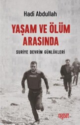 Yaşam ve Ölüm Arasında - Rağbet Yayınları