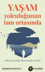 Yaşam Yolculuğunun Tam Ortasında - Kuraldışı Yayınevi