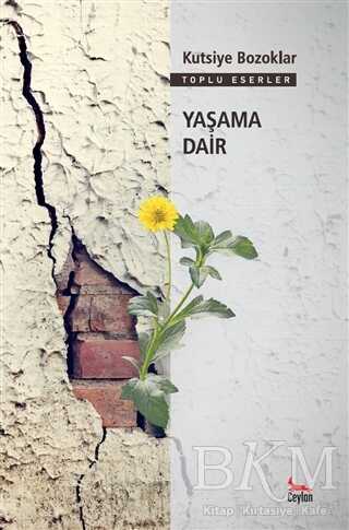 Yaşama Dair - Ceylan Yayınları
