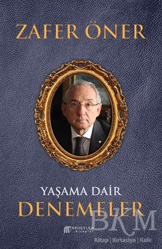 Yaşama Dair Denemeler - Akıl Çelen Kitaplar