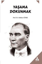 Yaşama Dokunmak - Sonçağ Yayınları