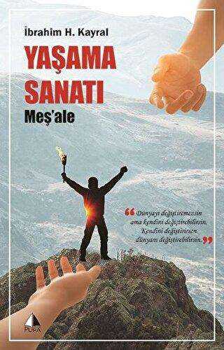 Yaşama Sanatı - Meş’ale - Pupa Yayınları