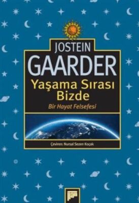 Yaşama Sırası Bizde – Bir Hayat Felsefesi - 1