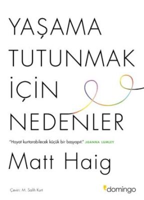 Yaşama Tutunmak İçin Nedenler - 1