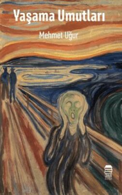 Yaşama Umutları - 1