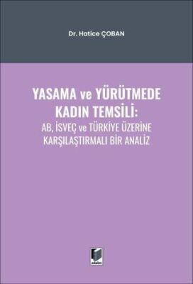 Yasama ve Yürütmede Kadın Temsili: AB, İsveç ve Türkiye Üzerine Karşılaştırmalı Bir Analiz - 1