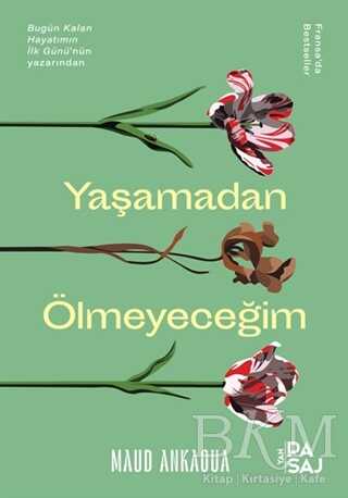 Yaşamadan Ölmeyeceğim - 2