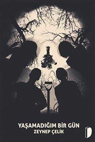 Yaşamadığım Bir Gün - DKY (Dağhan Külegeç) Yayınevi