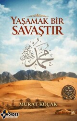 Yaşamak Bir Savaştır - Mondes Yayınları