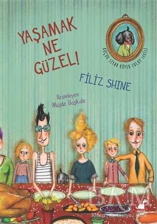 Yaşamak Ne Güzel! - Dinozor Çocuk