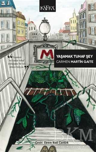 Yaşamak Tuhaf Şey - Kafka Kitap