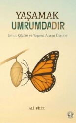 Yaşamak Umrumdadır - Evrensel Kültür Yayınları