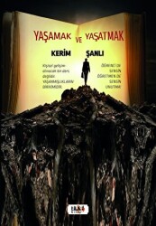 Yaşamak ve Yaşatmak - Tilki Kitap