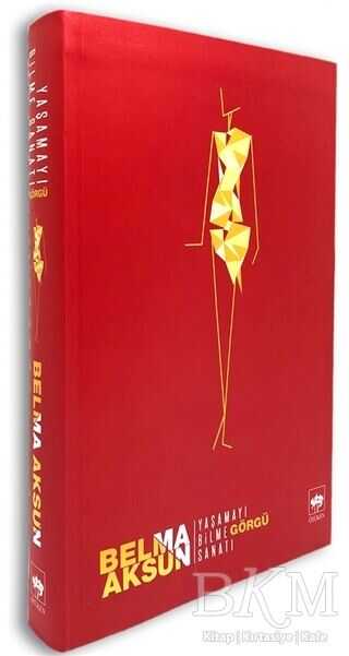 Yaşamayı Bilme Sanatı Görgü - Ötüken Neşriyat