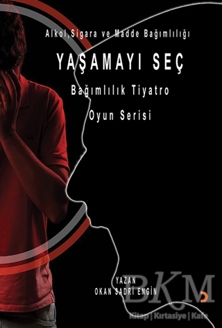 Yaşamayı Seç - Alkol, Sigara ve Madde Bağımlılığı - 1