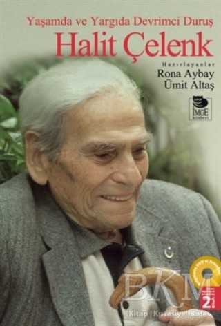 Yaşamda ve Yargıda Devrimci Duruş Halit Çelenk - İmge Kitabevi Yayınları