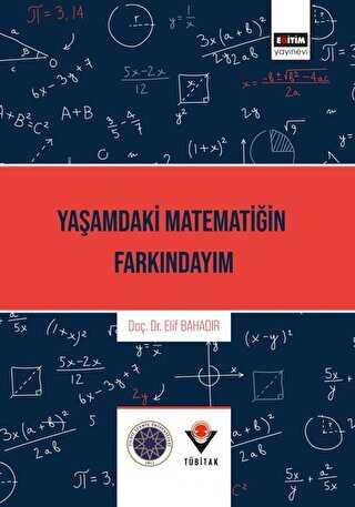Yaşamdaki Matematiğin Farkındayım - Eğitim Yayınevi - Bilimsel Eserler