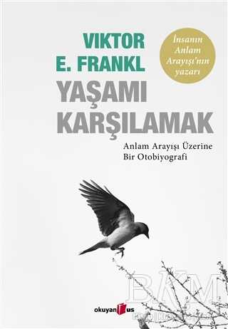 Yaşamı Karşılamak - Okuyan Us Yayınları
