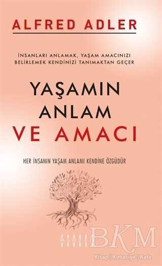 Yaşamın Anlam ve Amacı - Mahzen Yayıncılık
